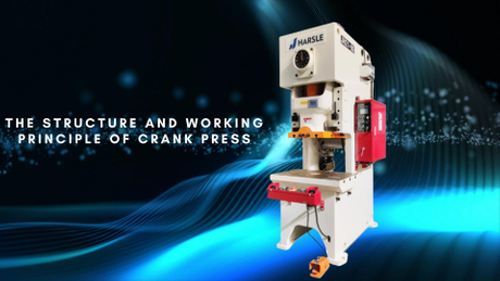 The Structure And Working Principle of Crank Press.jpg