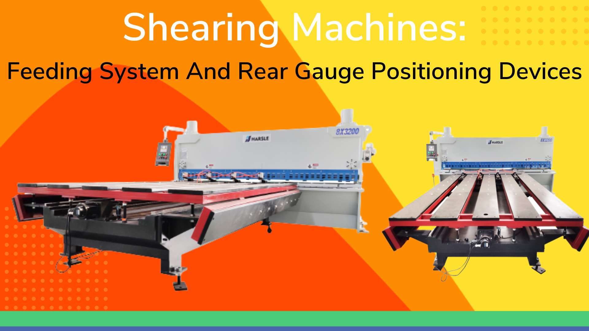 Shearing Machines: Feeding System And Rear Gauge Positioning Devices -  HARSLE