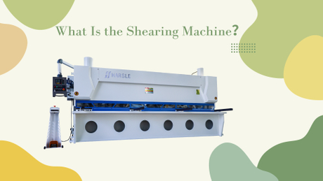 What Is the Shearing Machine？.jpg