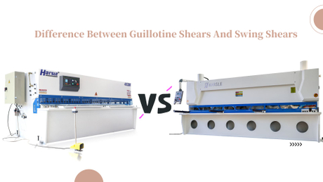 Difference Between Guillotine Shears And Swing Shears.jpg